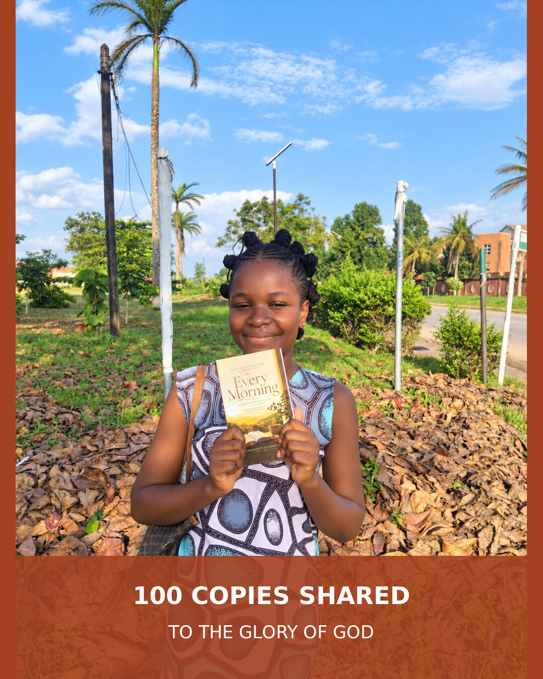 One hundred Every Morning devotionals shared to the glory of God